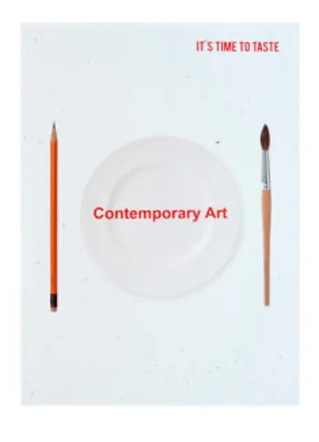 It´s Time To Taste Contemporary Art
